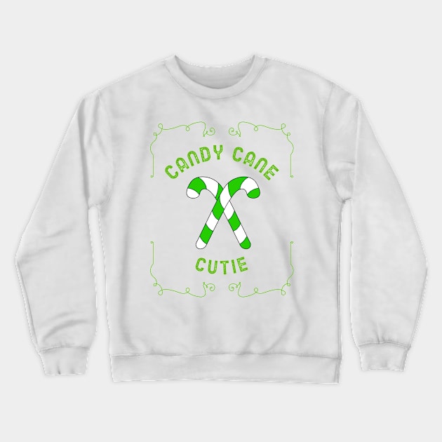 CHRISTMAS Candy Cane Cutie Quote Crewneck Sweatshirt by SartorisArt1